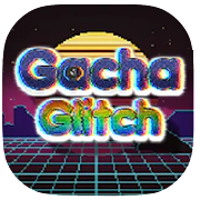 Gacha Glitch V1.1.0 [HACK_MOD]